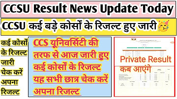 CCSU result news update today | CCSU result 2025 | CCSU private result 2025 | CCSU BA private result