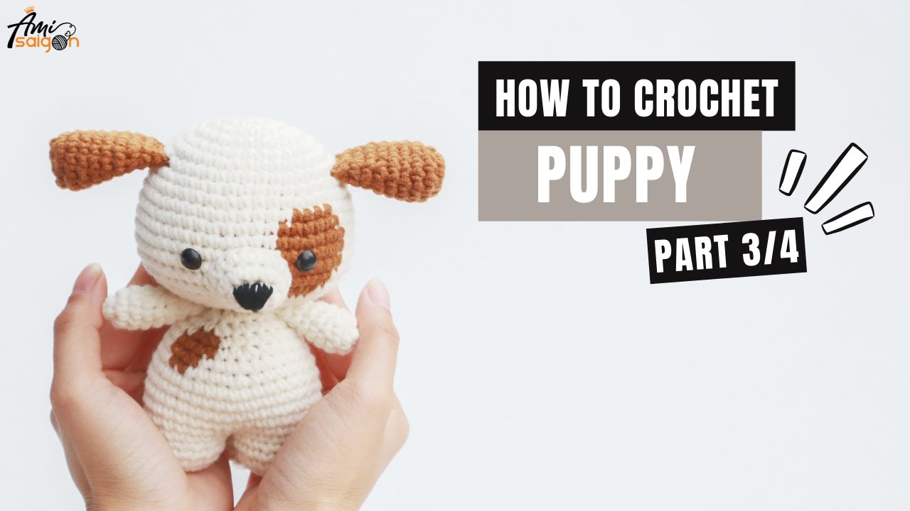 #302 | Puppy Amigurumi Free Pattern (3/4) | How To Crochet Amigurumi Animal | @AmiSaigon