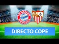 (SOLO AUDIO) Directo del Bayern 2-1 Sevilla en Tiempo de Juego COPE