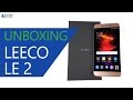LeEco Le 2 Unboxing and Impressions after 2 Days of Use