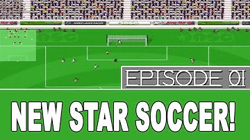 NEW STAR SOCCER - SEASON 1 #01