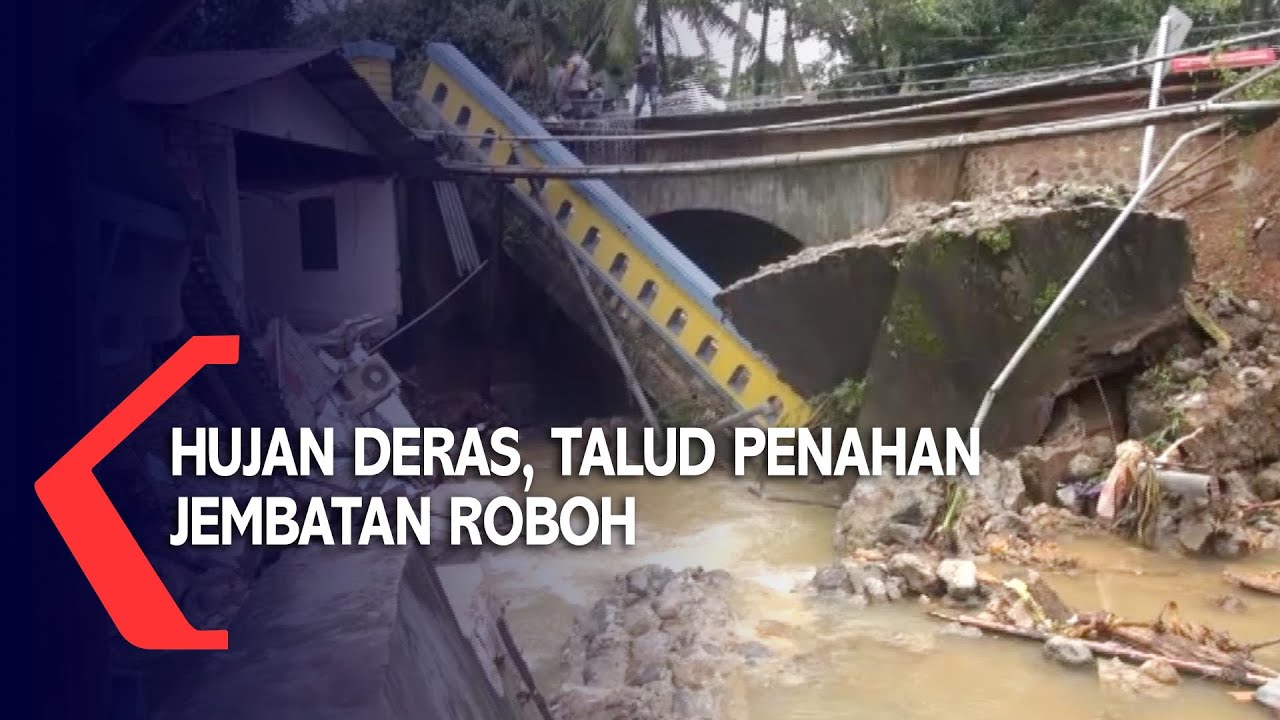 Hujan Deras,Talud Penahan Jembatan Roboh