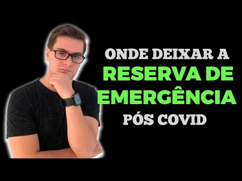 ONDE DEIXAR A RESERVA DE EMERGÊNCIA PÓS-COVID? Será o Adeus ao Tesouro SELIC ?