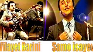 Vilayet Barini - Gitara, Samo Isayev
