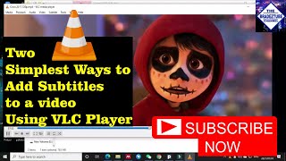 how to permanently add subtitles to a video or movie using vlc - two methods