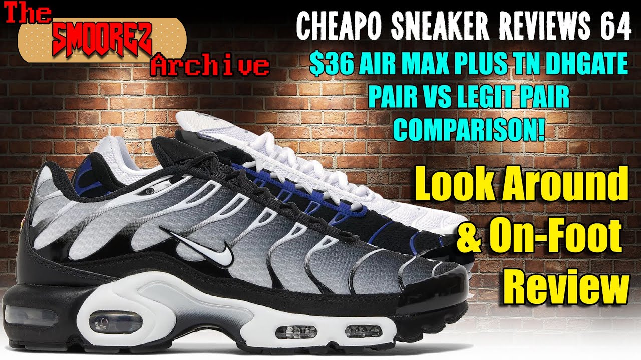 THE SMOOREZ ARCHIVE: Cheapo Sneaker Reviews 64 - $36 DHGATE AIR