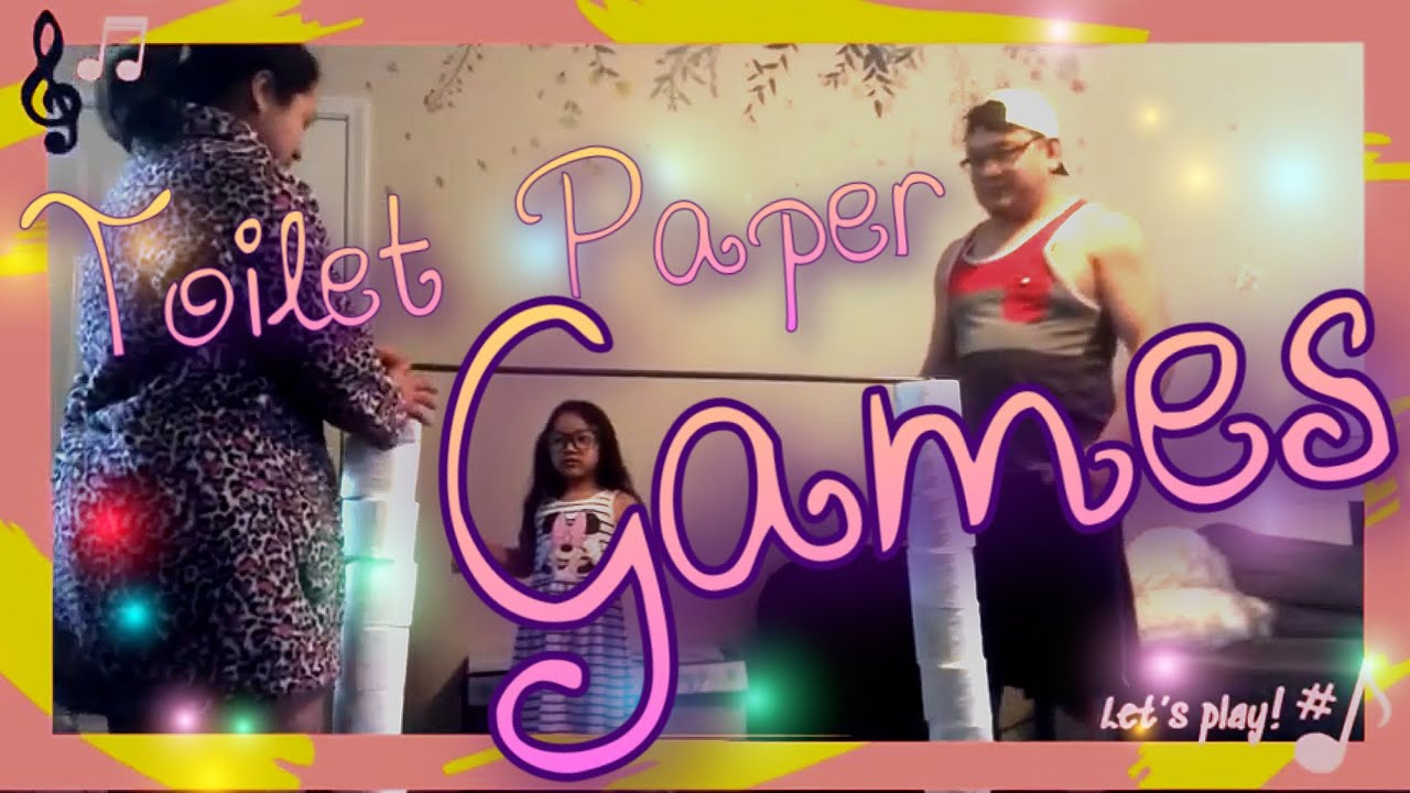 Toilet Paper Games at Home during Quarantine YouTube