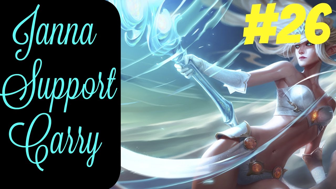lets play a little game How to Carry as Janna #26 -- Only Support to Diamond Series -- League of Legends