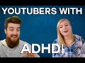 Being a YouTuber with ADHD ft HaileysComment