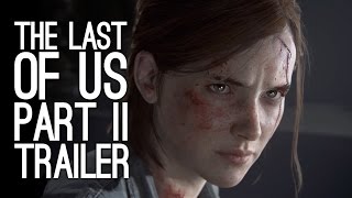 The Last of Us Part 2 Trailer: Last of Us Part II Reveal Trailer (Last of Us 2 Trailer at PSX 2016)