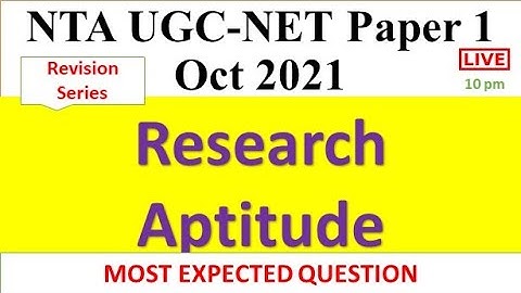 Research Aptitude - Revision Series  Paper 1 Oct 2021 Dr Trupti