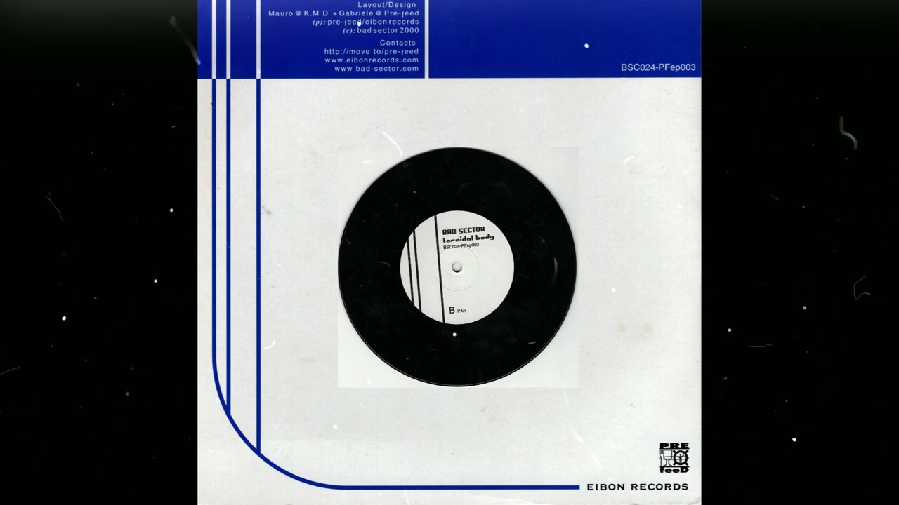 Bad Sector  - Toroidal Body (2000) [7" + CD-R]