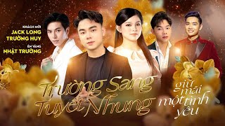 Minishow GIỮ MÃI MỘT TÌNH YÊU - Trường Sang, Tuyết Nhung, Jack Long, Trường Huy,...| FULLSHOW