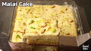 Malai Cake Without Oven | Super Soft Malai Cake | Malai Cake Recipe | Sweet Bites