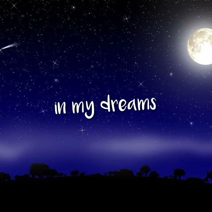 Story wa terbaru lirik lagu IN MY DREAMS 30 terbaru