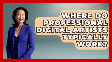 Where Do Professional Digital Artists Typically Work? | The Virtual Art Desk News