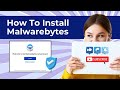 How To Install Malwarebytes? | Antivirus Tales