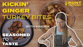 Kickin' Ginger Wild Turkey Bites! | Seasoned To Taste by Hunt Factory Inc. 195 views 10 months ago 5 minutes, 27 seconds