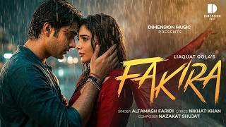 FAKIRA Official Music Video | Altamash Faridi | A Soulful Love Story | New Romantic Hindi Song 2026
