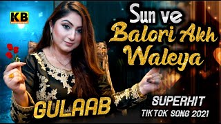 Sun Wey Blori Akh Walya - Gulaab - Remix Song - KB Production
