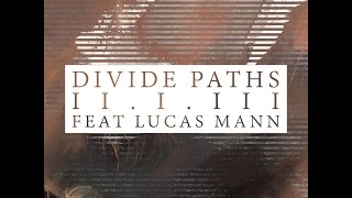 Divide Paths || "213" Feat. Lucas Mann (Rings Of Saturn/Interloper)