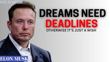 DREAMS NEED DEADLINES — Stop Wishing & Start Building Your Future