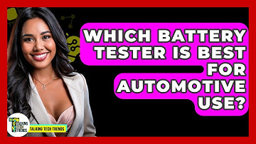 Which Battery Tester Is Best For Automotive Use? - Talking Tech Trends