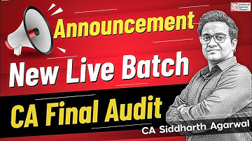 CA Final Audit New Batch 💥 The Game-Changer You’ve Been Waiting For! | CA Siddharth Agarwal