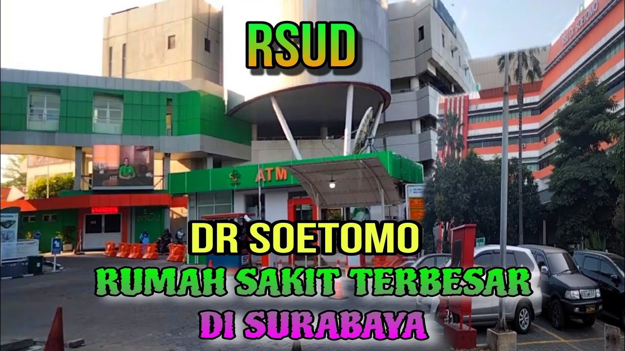 Dr Soetomo Surabaya/ Rumah Sakit Terbesar Di Indonesia