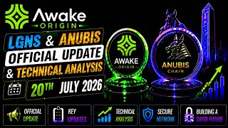 Awake Origin(LGNS)& Anubis-Official update & Analysis(20 July) #lgns #origin #awake #web3 #anubis 