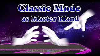 Super Smash Bros. Melee: Classic Mode as Master Hand