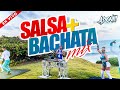Salsa y bachata mix  para beber  mezclada por dj adoni  salsa mix  bachata mix