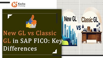 "New GL vs Classic GL in SAP FICO: Key Differences" 🍀 🌿