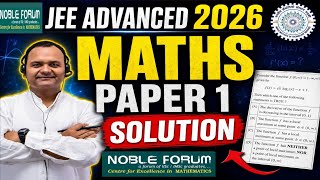 IITJEE Advanced 2026 Mathematics Solution | Paper 1 | Noble Forum