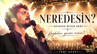 Neredesi̇n? Duygusal Arabesk Pop Şarkı