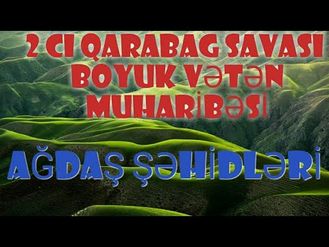 #qarabag#agdassehidleri 2 Cİ QARABAG SAVASİ AGDAS ŞEHİDLERİ