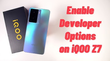 How to Enable Developer Options on iQOO Z7
