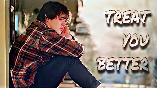 Luke & Alex - Treat You Better