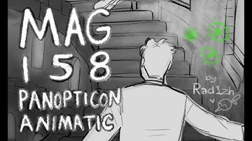 MAG 158 - Panopticon ANIMATIC