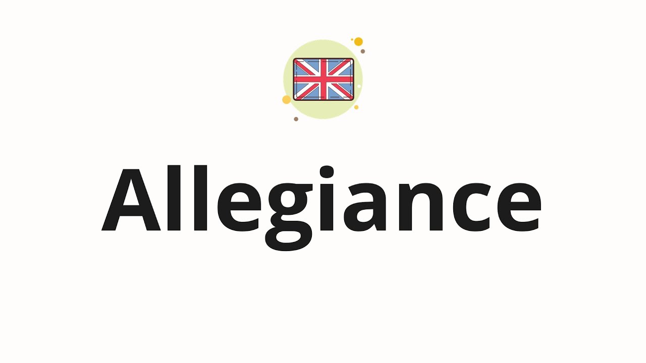 How to pronounce Allegiance YouTube