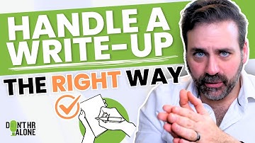 Got Written Up at Work? Here’s EXACTLY What to Do Next