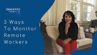 3 Ways To Monitor Remote Workers