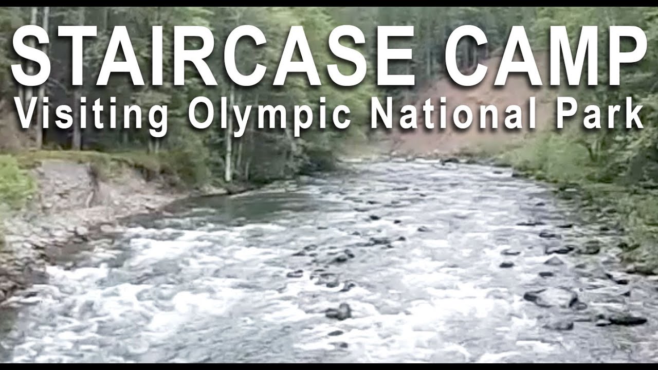 Staircase Campground Tour, Entrance to the Olympic National Park YouTube