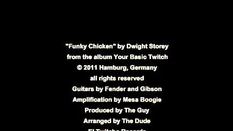 Dwight Storey : Funky Chicken