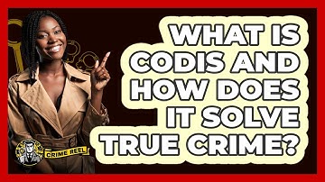 What Is CODIS And How Does It Solve True Crime? - The Crime Reel