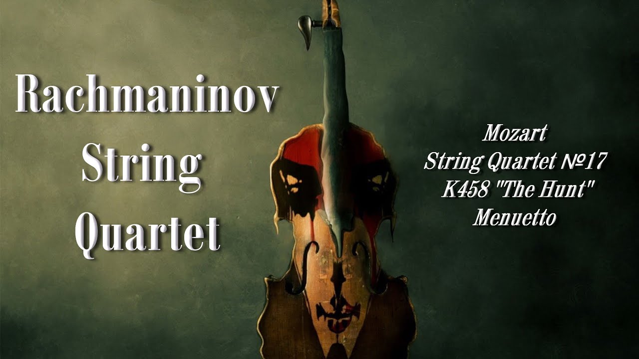 Rachmaninov Quartet plays Mozart, String Quartet №17, K458 "The Hunt", Menuetto;
