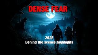 2025 Dense Fear BTS highlights