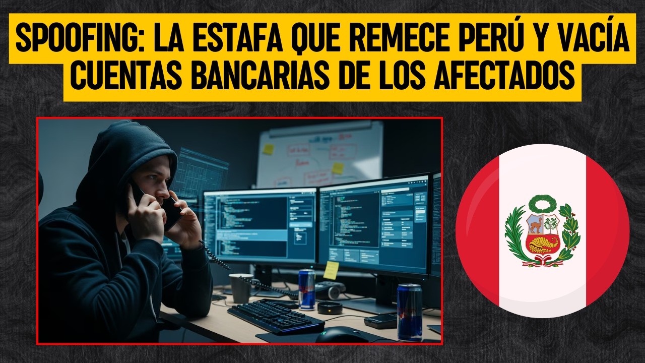 SPOOFING: la estafa que REMECE PERÚ y vacía cuentas bancarias de los ...