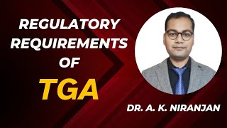 Information Regulatory requirements of TGA | TGA Regulatory Affairs | M.pharm Pharmaceutics @PharmaWins Update