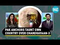 Viral pak anchors praise india mock own country after chandrayaan3 success dont expect